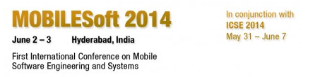 MOBILESoft '14 - June 2–3, 2014, Hyderabad, India