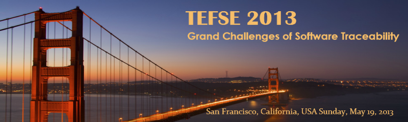 TEFSE '13 - May 19, 2013, San Francisco, CA, USA